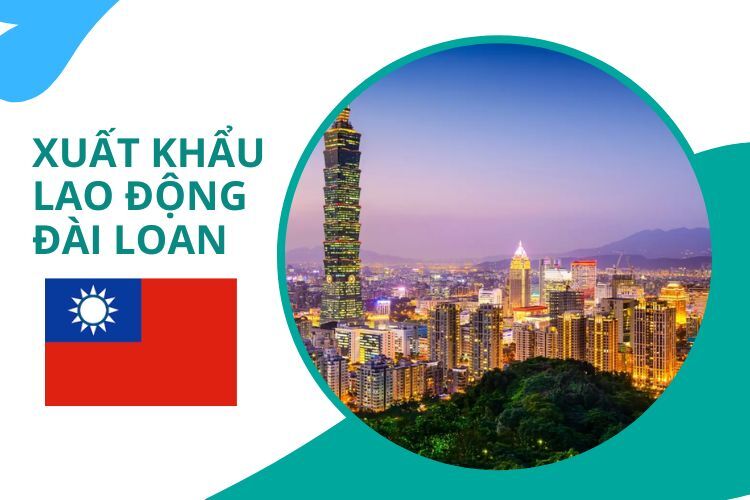 Chuẩn bị các yêu cầu xuất khẩu lao động Đài Loan để hành trình xuất khẩu dễ dàng hơn