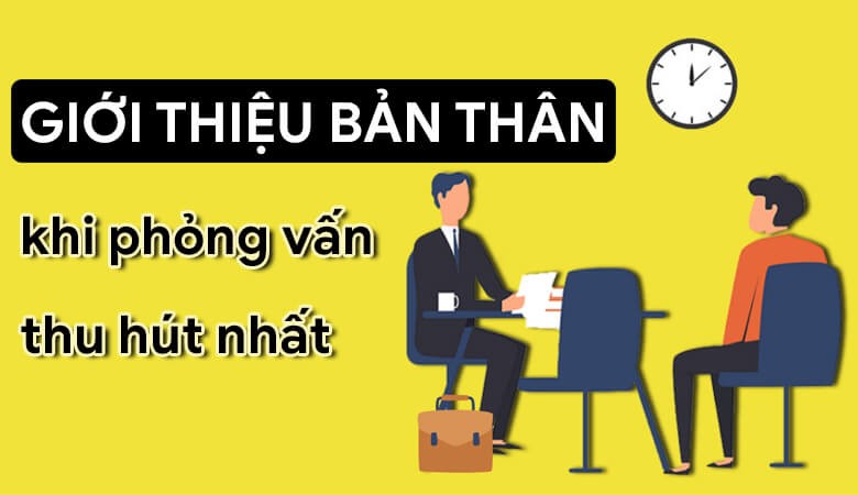 Cách trả lời phỏng vấn tự giới thiệu bản thân