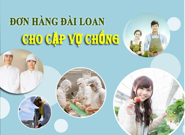 Làm như thế nào để đi xuất khẩu lao động Đài Loan cho cặp vợ chồng?